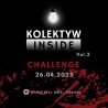 KOLEKTYW Inside Challenge (Kwiecień)